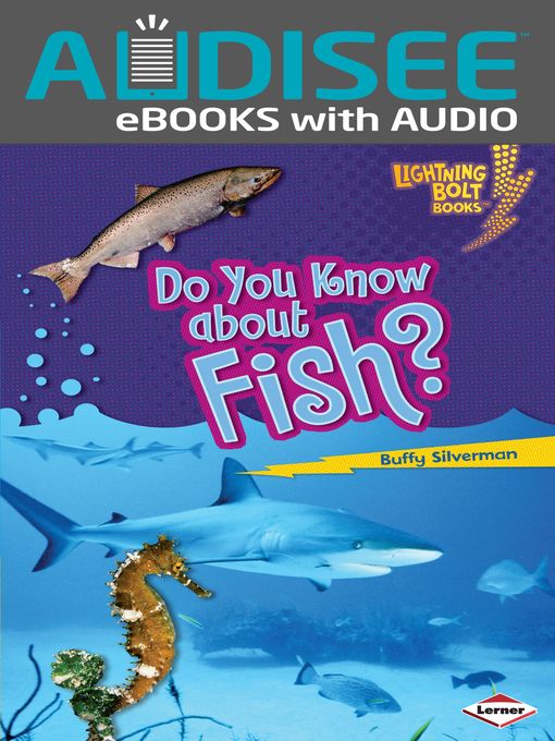 Buffy Silverman创作的Do You Know about Fish?作品的详细信息 - 可供借阅